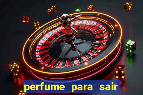 perfume para sair a noite